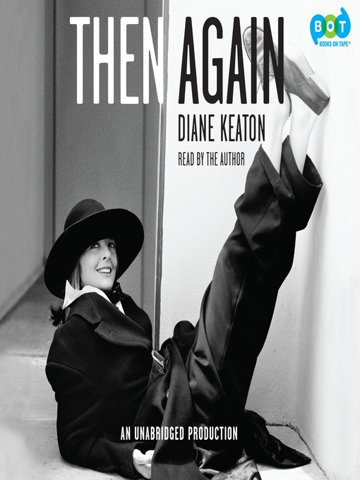Title details for Then Again by Diane Keaton - Wait list